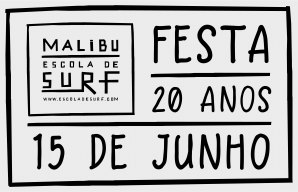 FESTA MALIBU SURF SCHOOL EM GAIA A 15 DE JUNHO