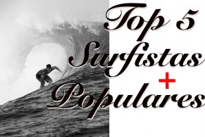 OS 5 SURFISTAS MAIS POPULARES DA ATUALIDADE