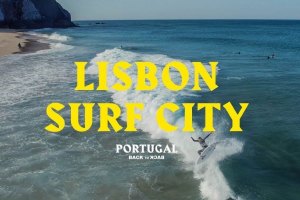 Nic Von Rupp explora Lisboa, 'cidade do surf', na sua nova série "Portugal Back-to-Back"