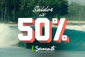 Semente Surfboards lança campanha de saldos 