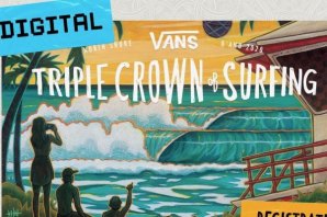 VANS TRIPLE CROWN OF SURFING VAI SER TRANSFORMADA NUMA COMPETIÇÃO DIGITAL